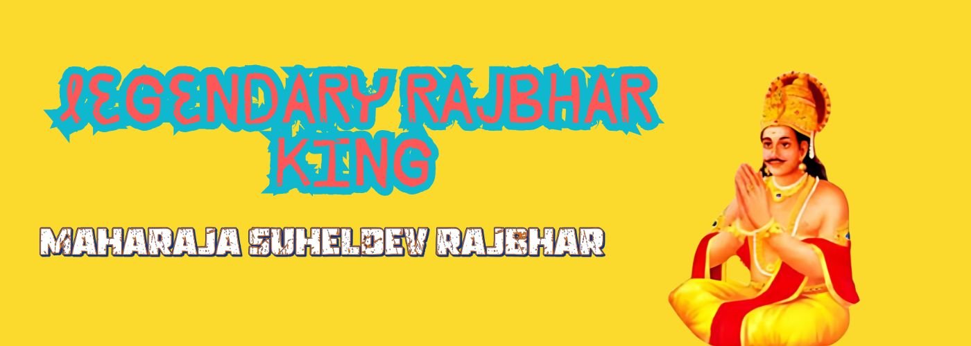 Rashtraveer Maharaja Suheldev Rajbhar